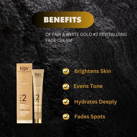 Fair & White Gold #2 Revitalizing Fade Cream 1.7 oz