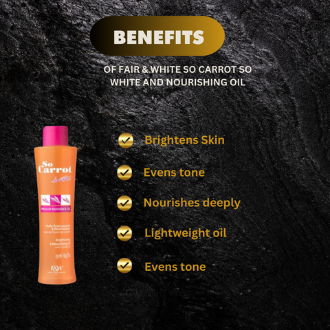 Fair & White So Carrot So White and Nourishing Oil 8.45 oz