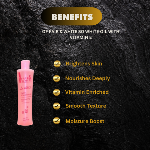 Fair & White So White Oil with Vitamin E 8.45 oz